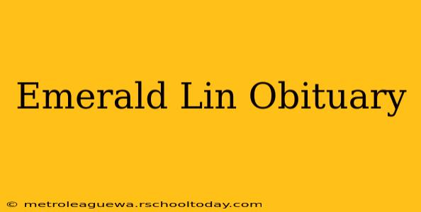 Emerald Lin Obituary