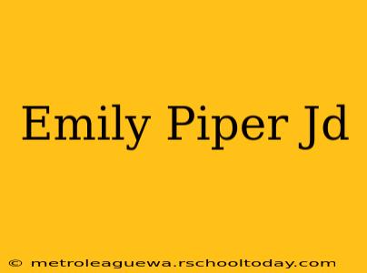 Emily Piper Jd