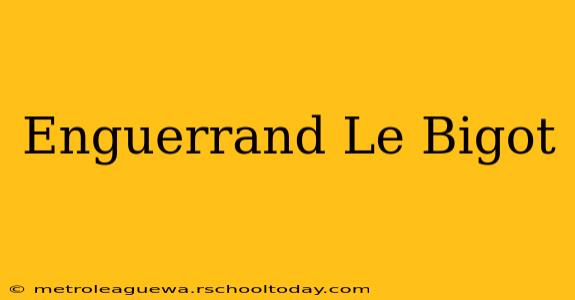 Enguerrand Le Bigot