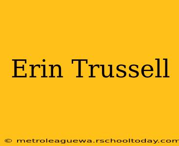 Erin Trussell