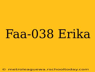 Faa-038 Erika