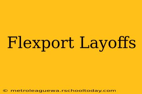 Flexport Layoffs