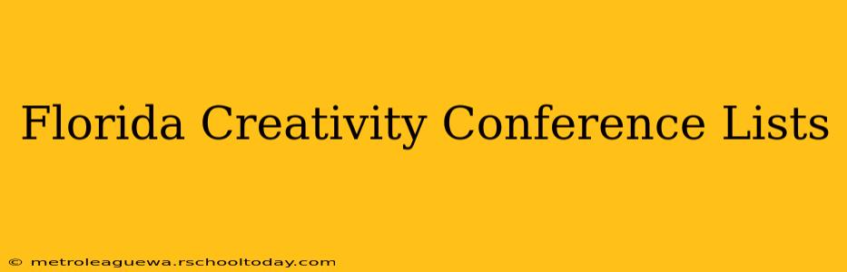 Florida Creativity Conference Lists