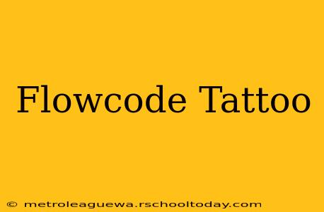 Flowcode Tattoo