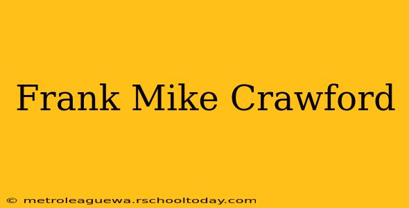 Frank Mike Crawford