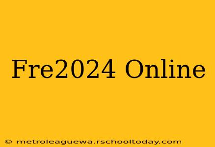 Fre2024 Online