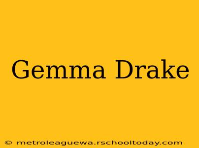 Gemma Drake