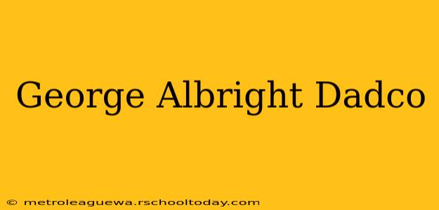 George Albright Dadco