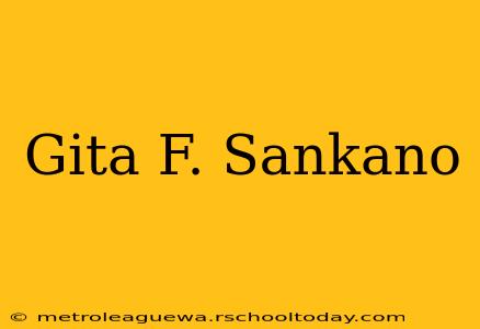 Gita F. Sankano