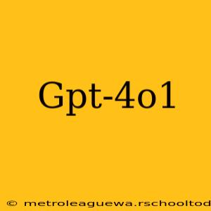 Gpt-4o1