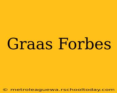 Graas Forbes