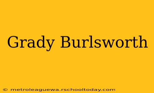 Grady Burlsworth