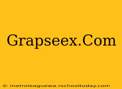 Grapseex.Com