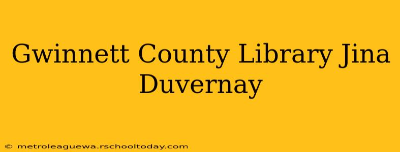 Gwinnett County Library Jina Duvernay