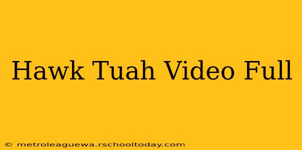 Hawk Tuah Video Full