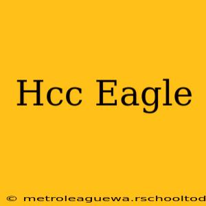 Hcc Eagle