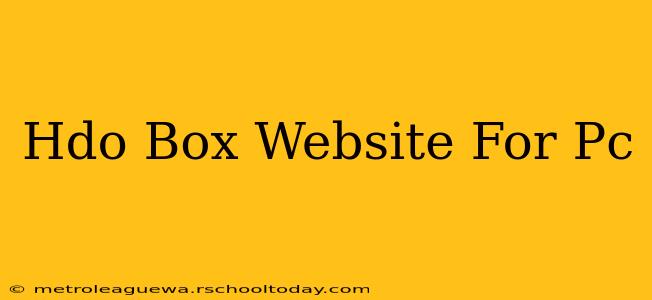 Hdo Box Website For Pc