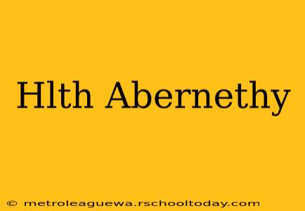 Hlth Abernethy