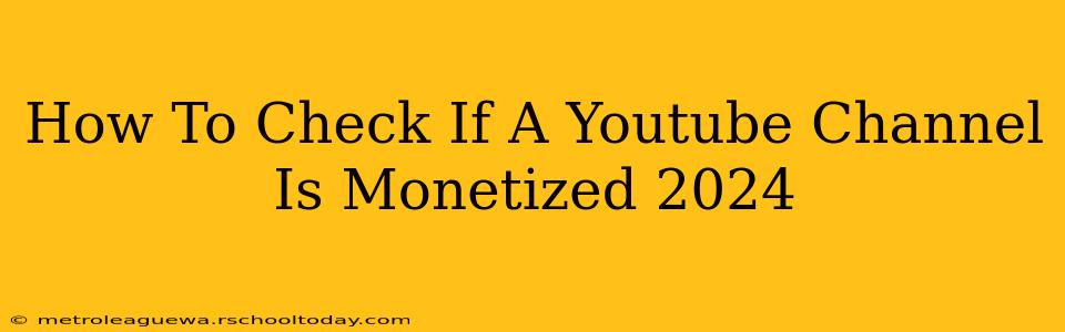 How To Check If A Youtube Channel Is Monetized 2024