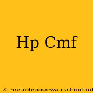 Hp Cmf