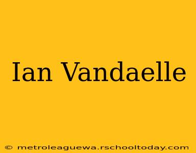 Ian Vandaelle