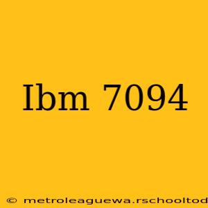 Ibm 7094