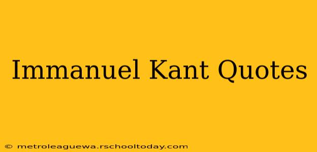 Immanuel Kant Quotes