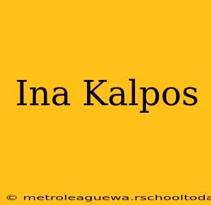 Ina Kalpos