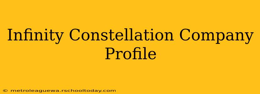 Infinity Constellation Company Profile