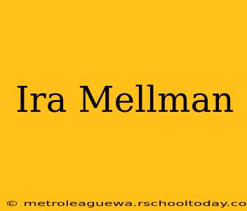 Ira Mellman