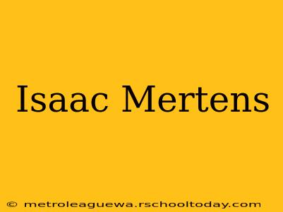 Isaac Mertens