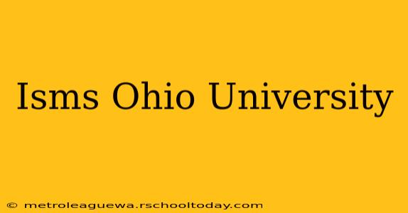 Isms Ohio University