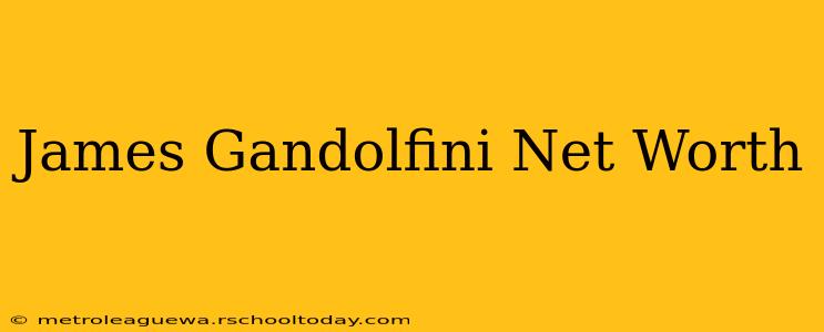 James Gandolfini Net Worth