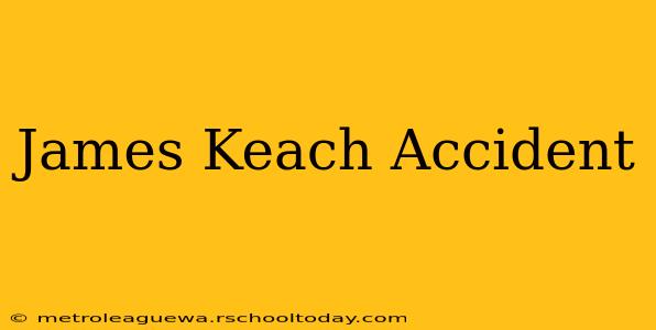 James Keach Accident