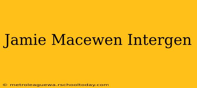 Jamie Macewen Intergen