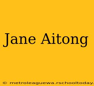 Jane Aitong