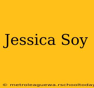 Jessica Soy