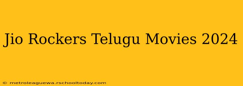 Jio Rockers Telugu Movies 2024