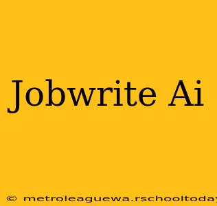 Jobwrite Ai