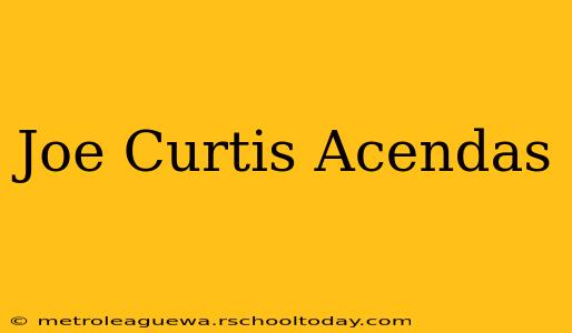 Joe Curtis Acendas