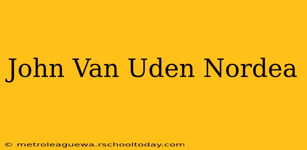 John Van Uden Nordea