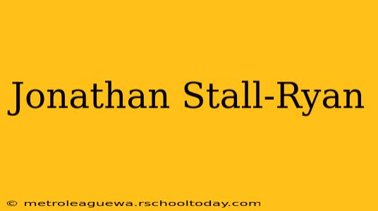 Jonathan Stall-Ryan