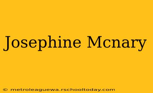 Josephine Mcnary