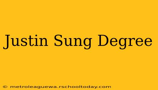 Justin Sung Degree