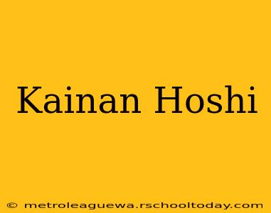 Kainan Hoshi