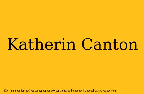 Katherin Canton