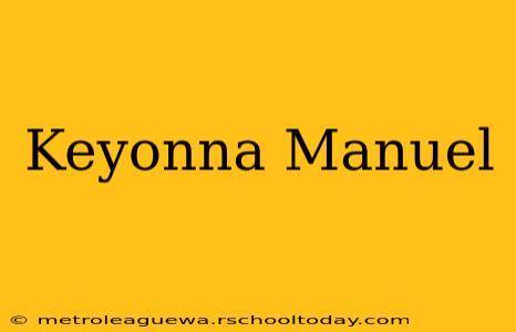 Keyonna Manuel