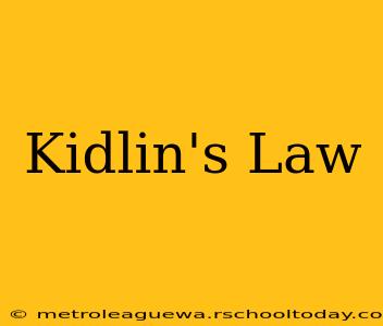 Kidlin's Law