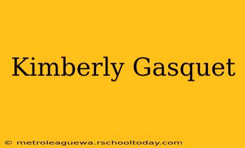 Kimberly Gasquet