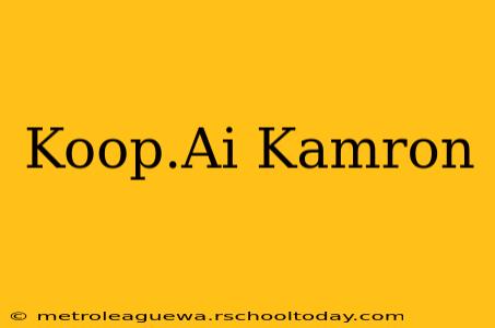 Koop.Ai Kamron